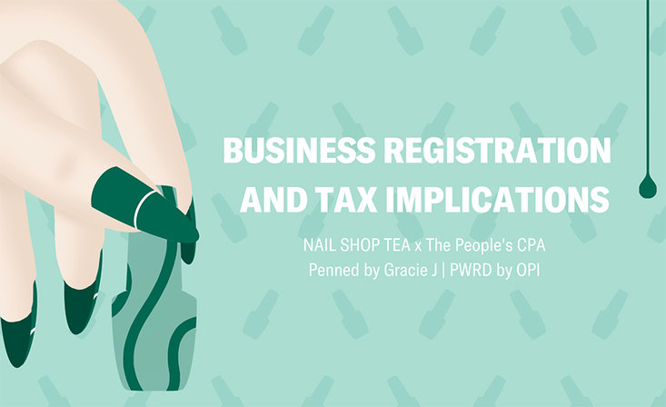 Nail Shop Tea Recap: Insider on Business Registration & Tax Implications for Creative Entrepreneurs